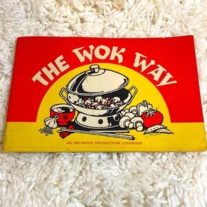 THE WOK WAY  VINTAGE An OWLSWOOD PRODUCTIONS COOKBOOK